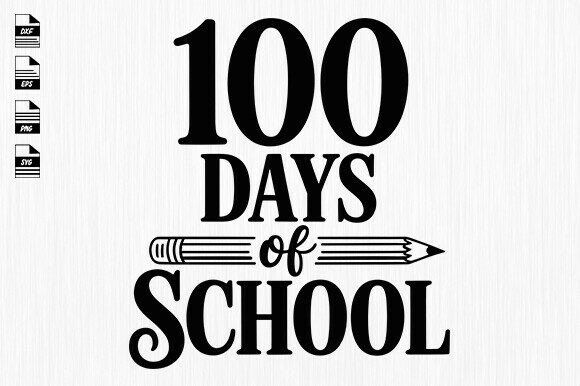 100 Days of School Svg, Graphics & Crafts