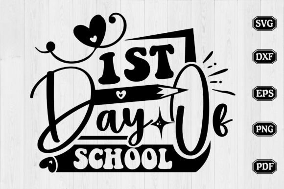 1st Day of School Svg Design