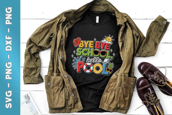Bye School Hello Pool Summer Teacher SVG Graphics