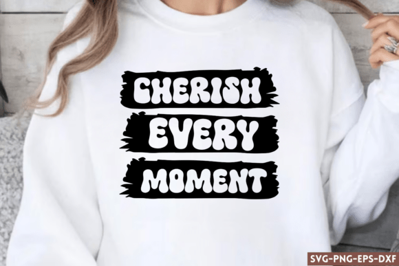 Cherish Every Moment SVG, Teacher SVG