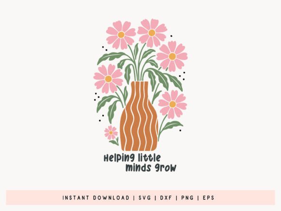 Helping Little Minds Grow - Teacher SVG