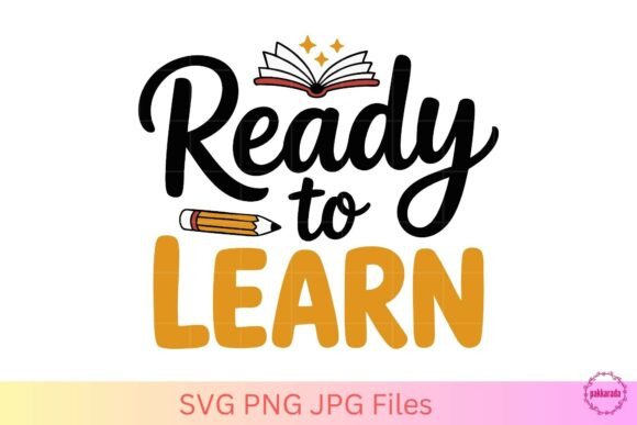 Ready to Learn – A Fun Back-to-School SVG Design